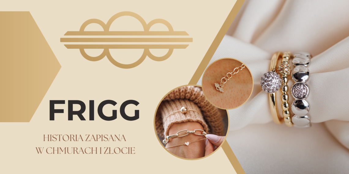 Frigg – historia zapisana w chmurach i złocie
